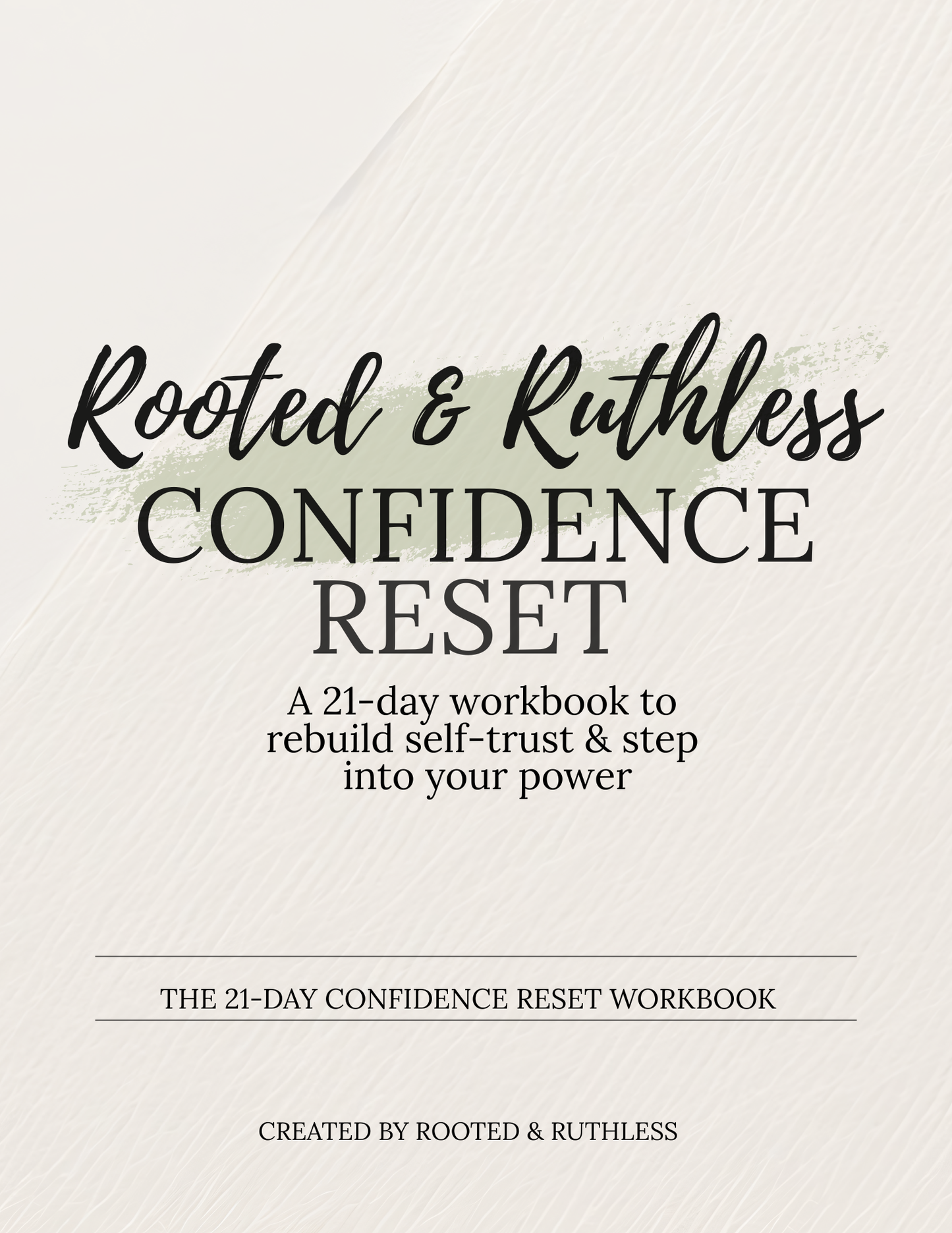 Rooted & Ruthless Confidence Reset (21-Day Digital Workbook)